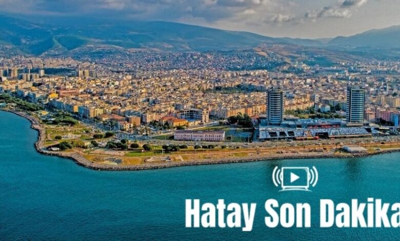 hatay-son-dakika